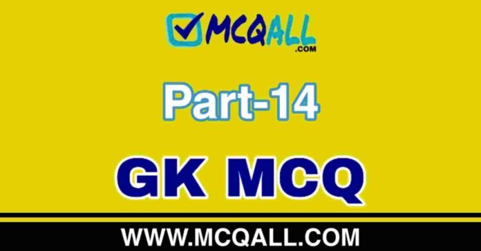 General Knowledge - GK MCQ Question and Answer Part-14